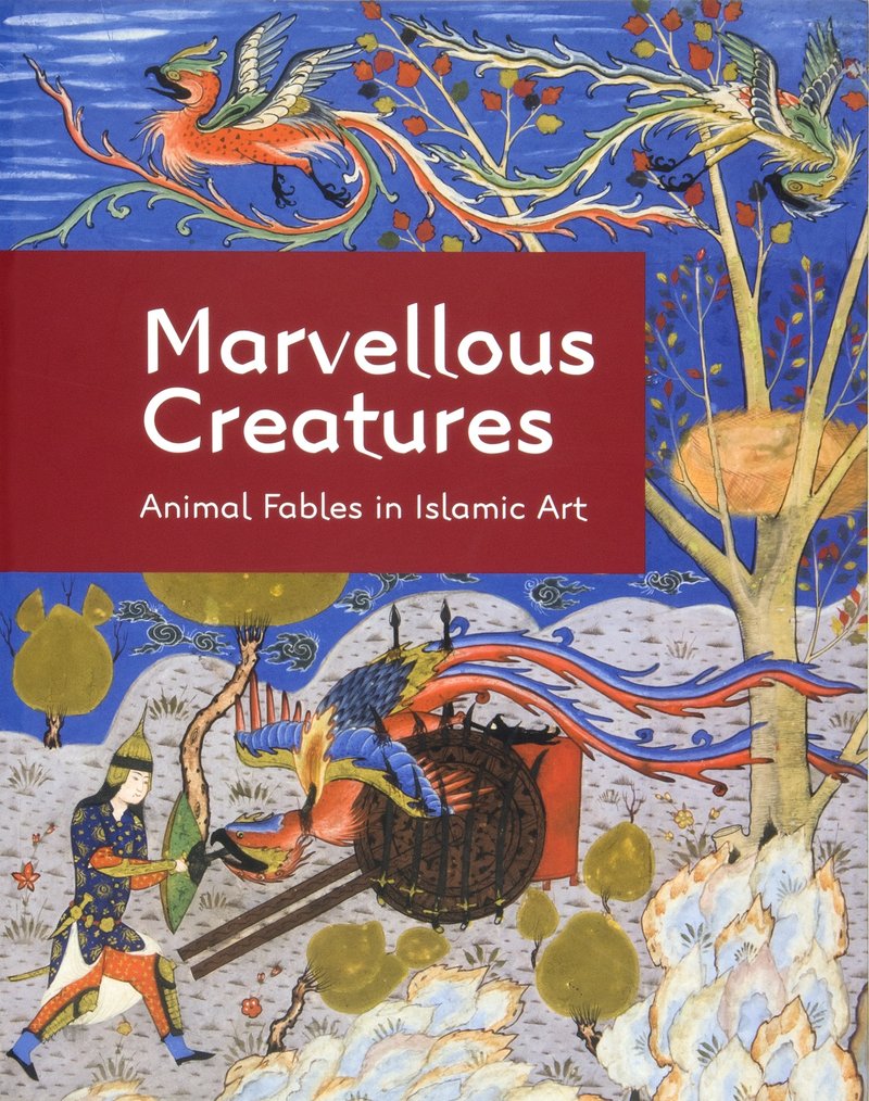 Book cover for Marvellous Creatures: Animal Fables in Islamic Art